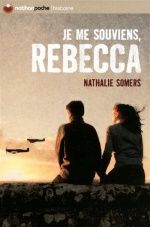 Je me souviens, Rebecca, Nathalie SOMERS