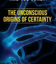 [Pdf/ePub] Are You Sure? The Unconscious Origins of Certainty by MD Virginia "Ginger" Campbell download ebook