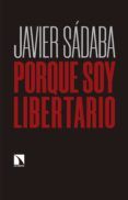 PORQUE SOY LIBERTARIO EBOOK | JAVIER SADABA | Descargar libro PDF EPUB