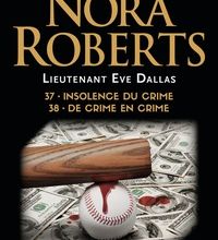 Téléchargez des livres epub pour kindle Lieutenant Eve Dallas Tomes 37 et 38 par Nora Roberts (Litterature Francaise) 9782290207116