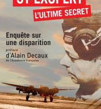 ST-EXUPERY L' ULTIME SECRET de Jacques Pradel et Luc Vanrell 