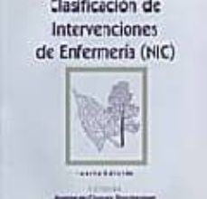 CLASIFICACION DE INTERVENCIONES DE ENFERMERIA (NIC) (4ª ED.) EBOOK | J. MACCLOSKEY DOCHTERMAN, G.M. BULECHEK | Descargar libro PDF EPUB
