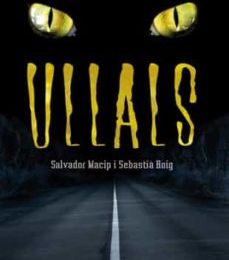 ULLALS (PREMI JOAQUIM RUYRA 2010) EBOOK | SEBASTIA ROIG, SALVADOR MACIP | Descargar libro PDF EPUB