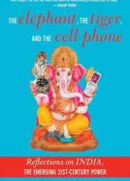 {pdf download} The Elephant, The Tiger, and the Cellphone: India, the Emerging 21st-Century Power