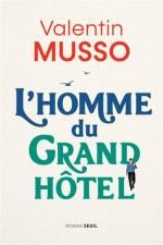 L'homme du Grand Hôtel, Valentin MUSSO