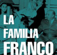 Ebooks txt descargas LA FAMILIA FRANCO S.A.: NEGOCIOS Y PRIVILEGIOS DE LA SAGA DEL ULT IMO DICTADOR DE OCCIDENTE