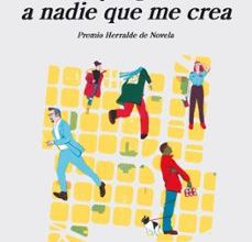 [Pdf/ePub/Mobi] NO VOY A PEDIRLE A NADIE QUE ME CREA (PREMIO HERRALDE DE NOVELA) - JUAN PABLO VILLALOBOS descargar ebook gratis