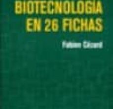 BIOTECNOLOGIA EN 26 FICHAS ePub gratis