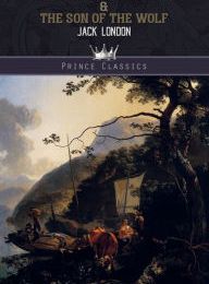 Free book database download The Valley of the Moon & The son of the wolf English version
