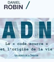 [PDF] ADN, le "code source" et l'origine de la vie  - Les secrets de la tradition by Daniel Robin