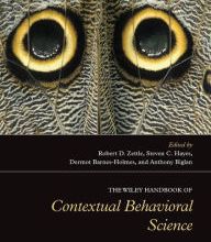 Online Read Ebook The Wiley Handbook of Contextual Behavioral Science