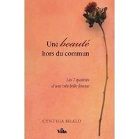 [Pdf/ePub] Une beauté hors du commun  - Les 7 qualités d'une très belle femme by Cynthia Heald download ebook