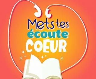 Mets tes écoute cœur