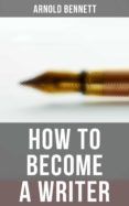 HOW TO BECOME A WRITER leer pdf