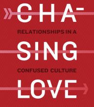 [Pdf/ePub] Chasing Love: Sex, Love, and Relationships in a Confused Culture by Sean McDowell download ebook