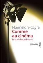 Hannelore Cayre, Comme au cinéma, Métailié