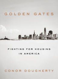 Download Pdf Golden Gates: Fighting for Housing in America