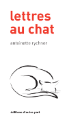 Antoinette Rychner, Lettres au chat