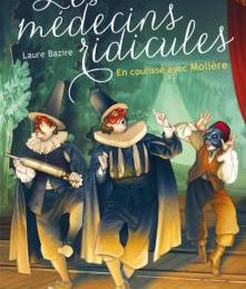 Les médecins ridicules - Laure Bazire