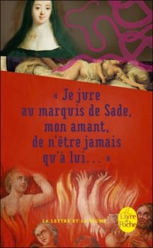 « Je jure au marquis de Sade, mon amant, de n'être jamais qu'à lui » ; Anne-Prospère de Launay et Donatien de Sade