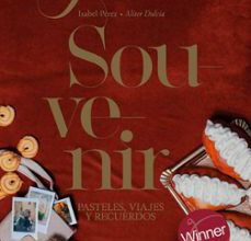 Descarga online de libros en pdf gratis. SOUVENIR: PASTELES, VIAJES Y RECUERDOS