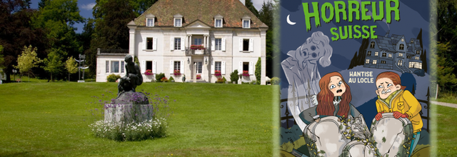 Horreur suisse : Hantise au Locle