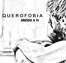 [Kindle] QUEROFOBIA, MIEDO A TI descargar gratis