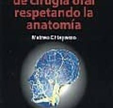 PROCEDIMIENTOS DE CIRUGIA ORAL RESPETANDO LA ANATOMIA leer el libro pdf
