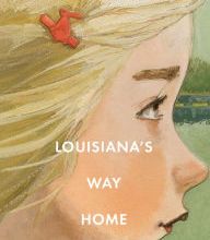 Free ebook download isbn Louisiana's Way Home 9781536207996 by Kate DiCamillo MOBI ePub