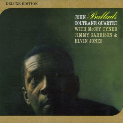 Un peu de douceur...: John Coltrane - Ballads De luxe edition (2002)