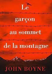 EB - Un roman passionnant : "Le garçon au sommet de la montagne" de John Boyne...