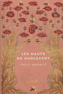 Les Hauts de Hurlevent ; Emily Brontë 