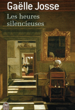 Les heures silencieuses, Gaëlle JOSSE