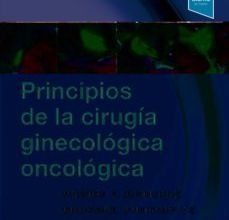 {pdf descargar} PRINCIPIOS DE LA CIRUGÍA GINECOLÓGICA ONCOLÓGICA