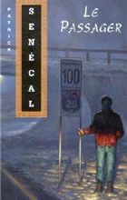 Le passager, Patrick SENECAL