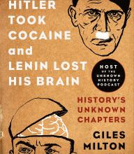 Free downloads toefl books When Hitler Took Cocaine and Lenin Lost His Brain: History's Unknown Chapters MOBI PDF PDB (English Edition)