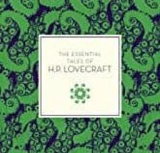 THE ESSENTIAL TALES OF H.P. LOVECRAFT leer pdf
