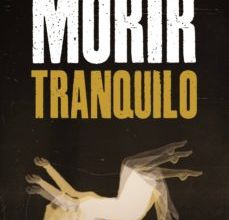 MORIR TRANQUILO leer epub UNAI GARCÍA GARCÍA