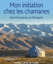 Ebook pdf gratuit télécharger Mon initiation chez les chamanes  - Une Parisienne en Mongolie en francais