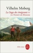 Vilhelm Moberg, La saga des émigrants 4-Les pionniers du Minnesota, Le livre de poche
