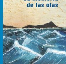 [Pdf/ePub/Mobi] LA MEMORIA DE LAS OLAS - MARTA CURRAS MARTINEZ descargar ebook gratis