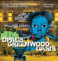 [PDF/Kindle] Opal's Greenwood Oasis by Quraysh Ali Lansana, Najah-Amatullah Hylton, Skip Hill