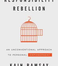 Download Pdf Responsibility Rebellion: An Unconventional Approach to Personal Empowerment