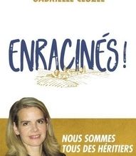 Online Read Ebook Enracinés !  - Nous sommes tous des héritiers