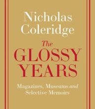 DOWNLOAD [PDF] {EPUB} The Glossy Years: Magazines, Museums and Selective Memoirs