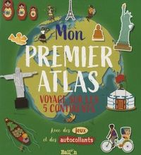 Online Read Ebook Mon premier atlas  - Voyage sur les 5 continents