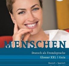 MENSCHEN A2/2: DEUTSCH ALS FREMDSPRACHE / GLOSSAR XXL DEUTSCH-SPANISCH - GUÍA ALEMÁN-ESPAÑOL EBOOK |  | Descargar libro PDF EPUB