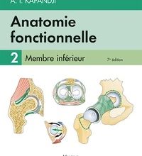[Pdf/ePub] Anatomie fonctionnelle  - Tome 2, Membre inférieur by Adalbert-I Kapandji download ebook