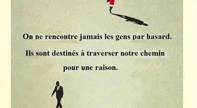 On ne rencontre jamais les gens pas hasard