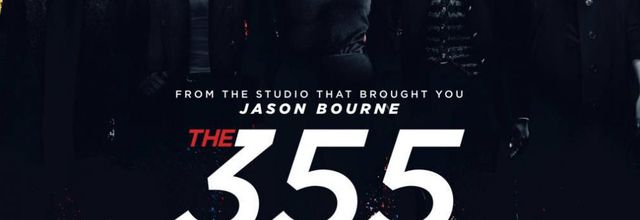 The 355 (2022) - Excellent Actresses, Interesting Characters and Stunning Locations Meet Energetic Flow, Creative Ideas and Stunning Pace - 8/10 (10/02/22)